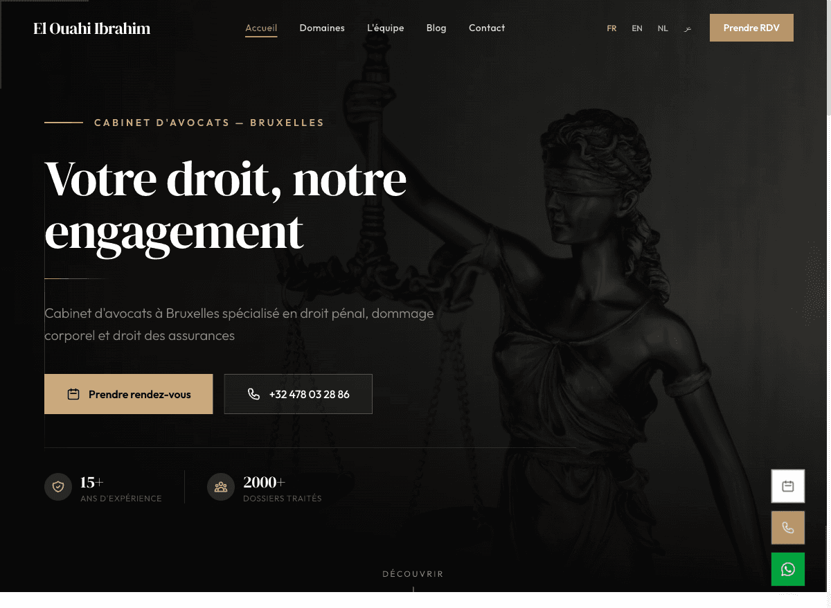 Cabinet El Ouahi - Site vitrine pour un cabinet d'avocats à Bruxelles spécialisé en droit pénal, dommage corporel et droit des assurances. Design élégant, multilingue (FR/EN/NL/AR) et intégration prise de RDV en ligne.