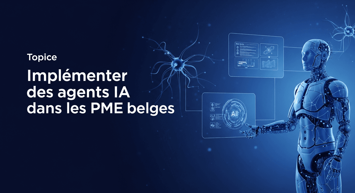 Agents IA: le vrai tournant 2026 pour les PME belges (et comment démarrer sans se brûler)